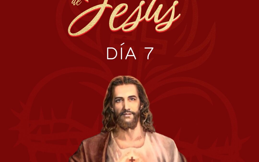 7mo Día de la Novena del Sagrado Corazón de Jesús