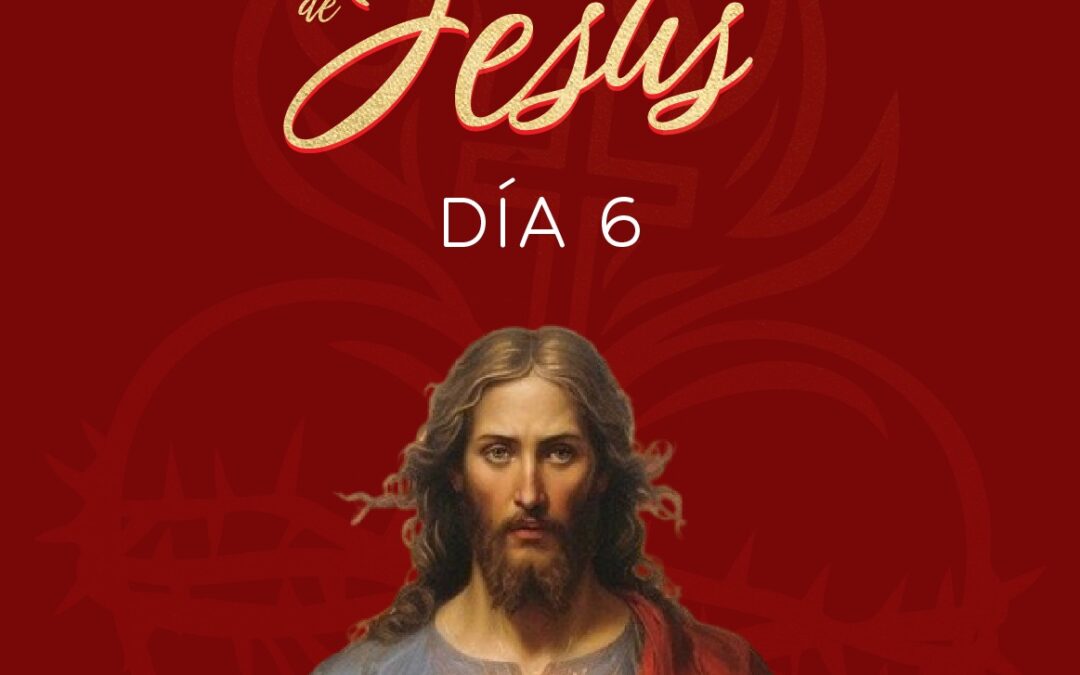 6to Día de la Novena del Sagrado Corazón de Jesús