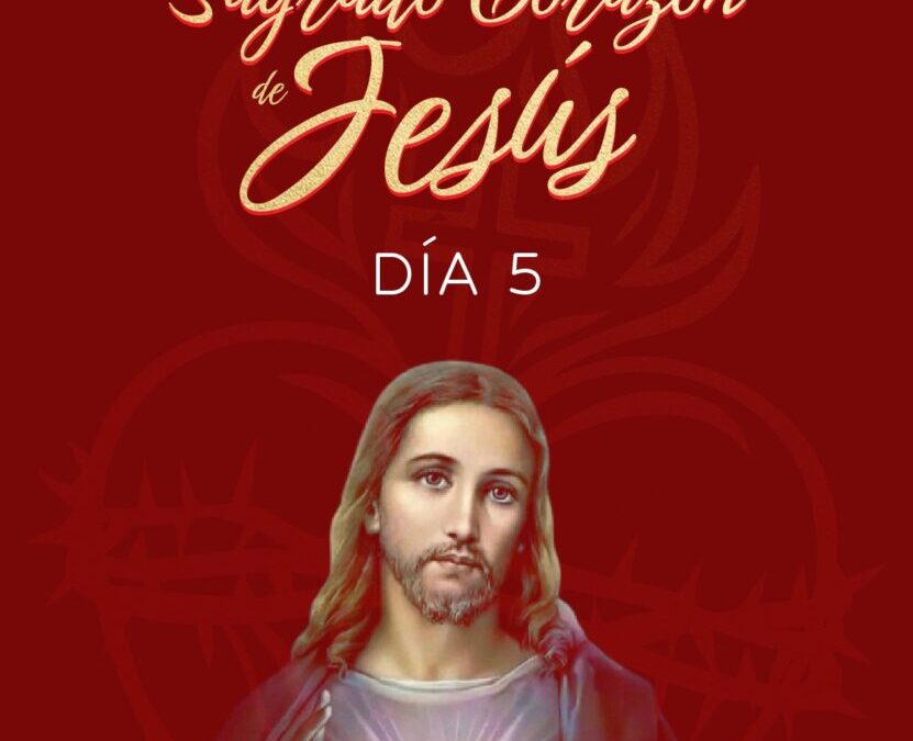 5to Día de la Novena del Sagrado Corazón de Jesús